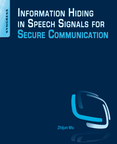 Information Hiding in Speech Signals for Secure Communication