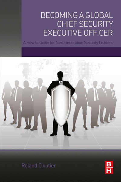 Becoming a Global Chief Security Executive Officer