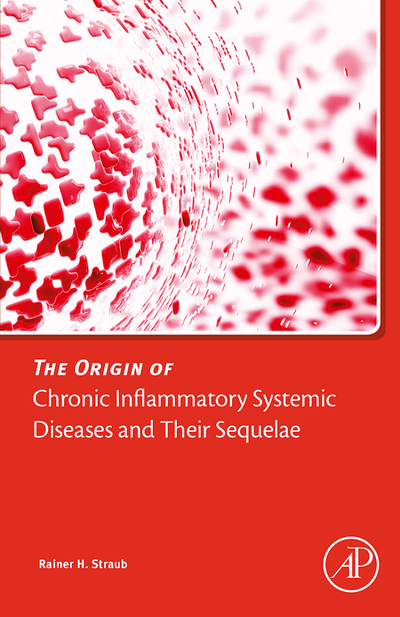 The Origin of Chronic Inflammatory Systemic Diseases and their Sequelae