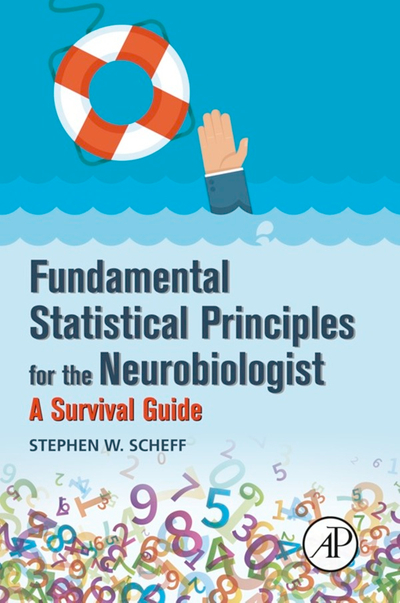 Fundamental Statistical Principles for the Neurobiologist