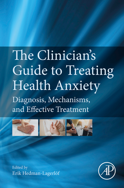 The Clinician's Guide to Treating Health Anxiety