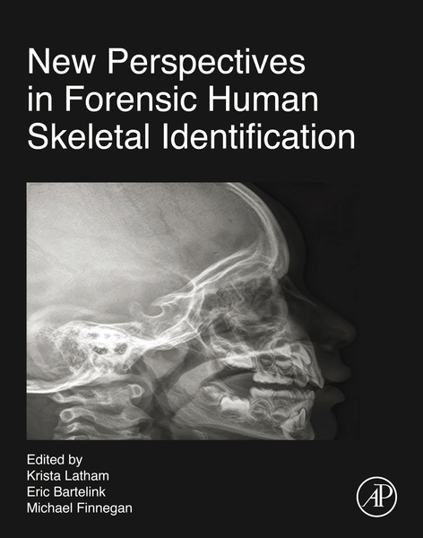 New Perspectives in Forensic Human Skeletal Identification