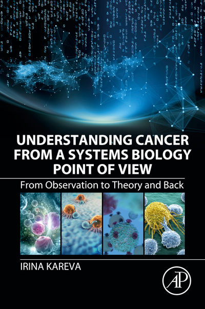 Understanding Cancer from a Systems Biology Point of View