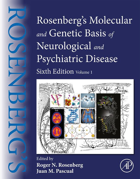 Rosenberg's Molecular and Genetic Basis of Neurological and Psychiatric Disease