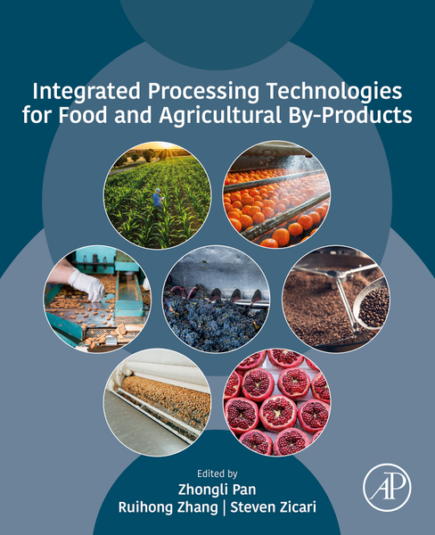 Integrated Processing Technologies for Food and Agricultural By-Products