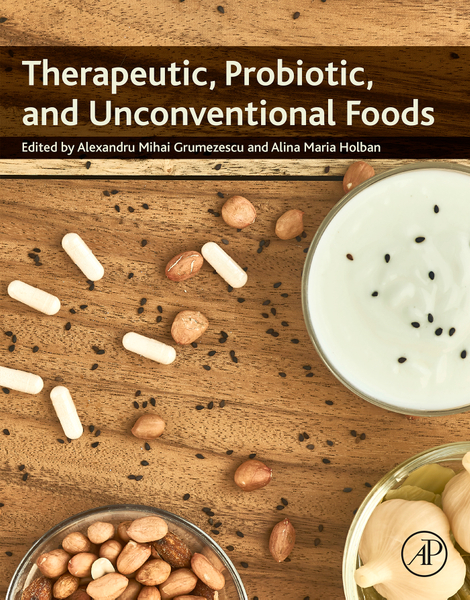 Therapeutic, Probiotic, and Unconventional Foods