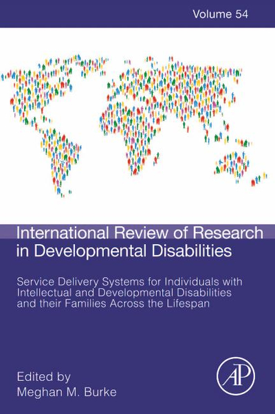 Service Delivery Systems for Individuals with Intellectual and Developmental Disabilities and their Families Across the Lifespan