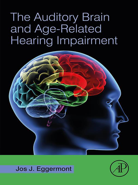 The Auditory Brain and Age-Related Hearing Impairment