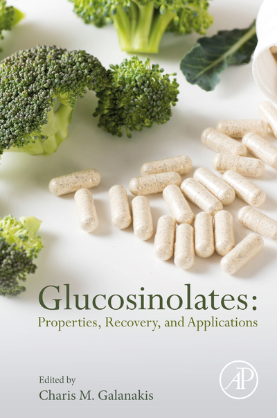 Glucosinolates: Properties, Recovery, and Applications