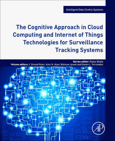 The Cognitive Approach in Cloud Computing and Internet of Things Technologies for Surveillance Tracking Systems