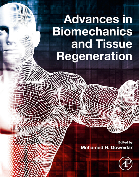 Advances in Biomechanics and Tissue Regeneration