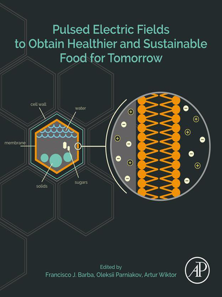 Pulsed Electric Fields to Obtain Healthier and Sustainable Food for Tomorrow