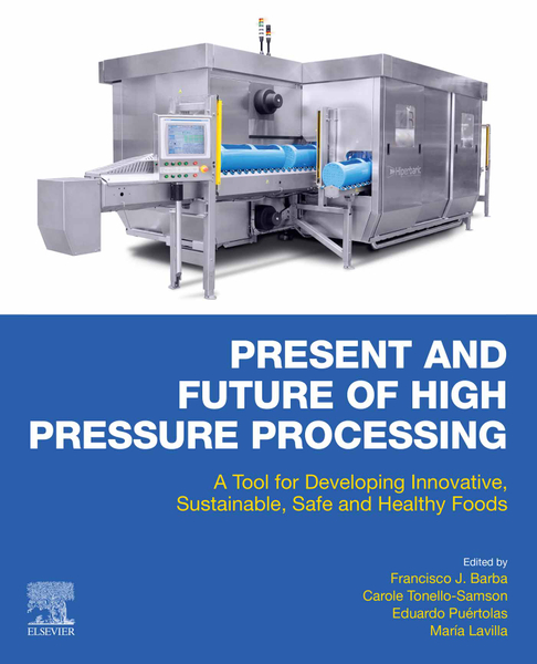 Present and Future of High Pressure Processing