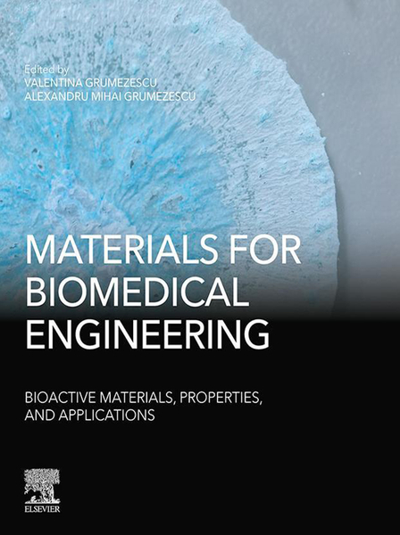 Materials for Biomedical Engineering: Bioactive Materials, Properties, and Applications