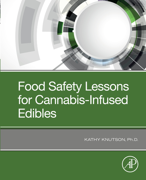 Food Safety Lessons for Cannabis-Infused Edibles