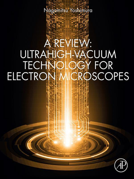 A Review: Ultrahigh-Vacuum Technology for Electron Microscopes