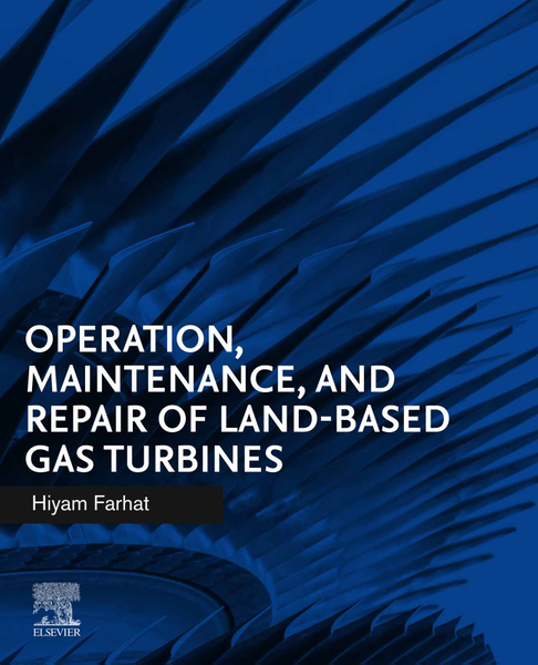 Operation, Maintenance, and Repair of Land-Based Gas Turbines