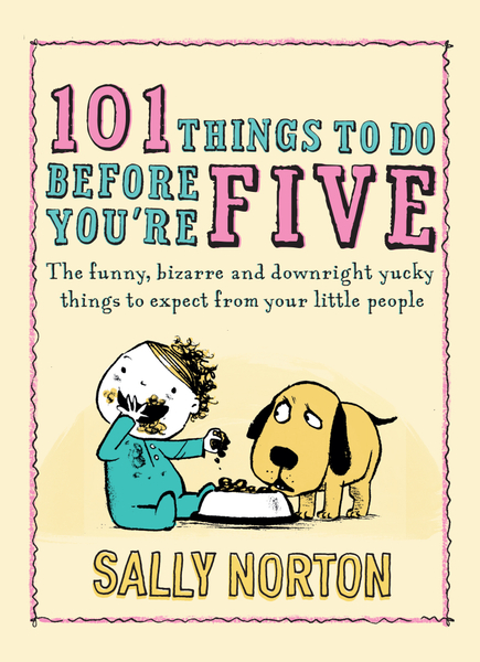 101 Things to Do Before You're Five