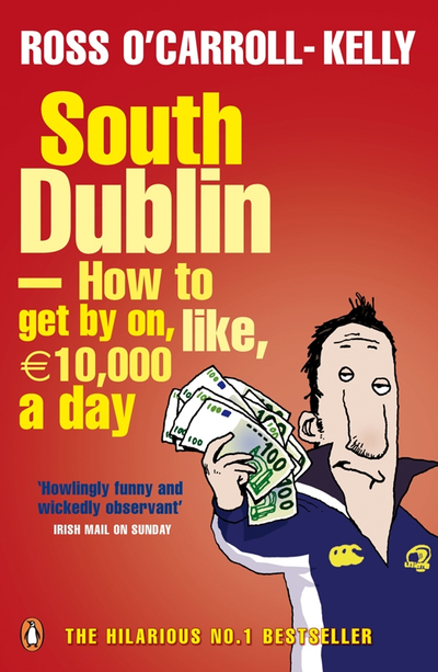 South Dublin - How to Get by on, Like, 10,000 Euro a Day