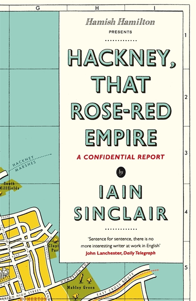 Hackney, That Rose-Red Empire