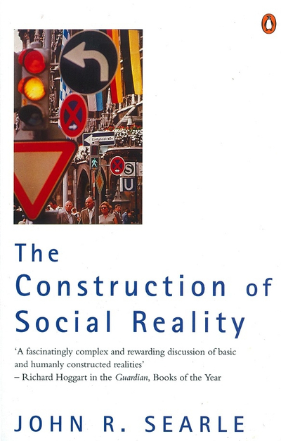 The Construction of Social Reality