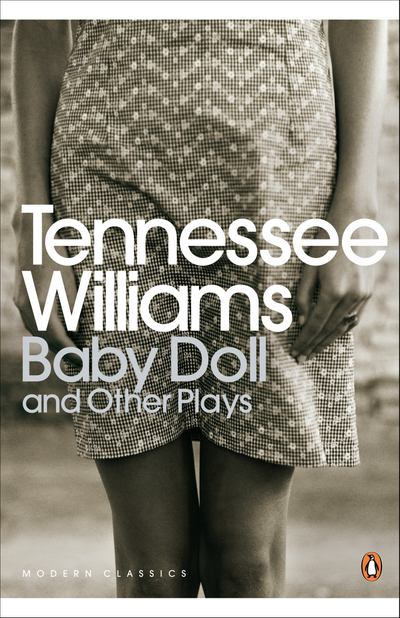 Baby Doll and Other Plays