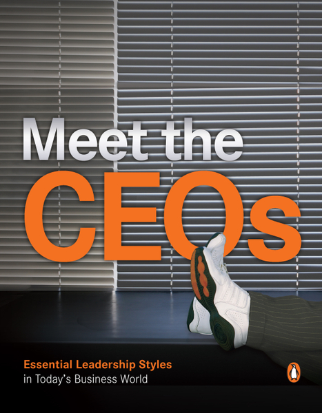 Meet The CEOs - Essential Leadership Styles in Today's Business World