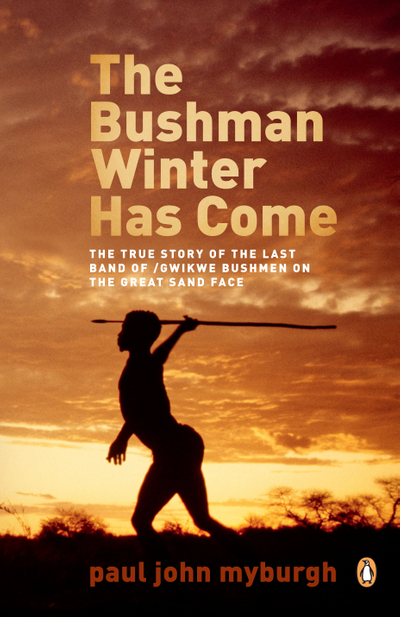 The Bushman Winter has Come