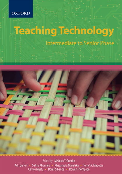 Teaching Technology: Intermediate to Senior Phase