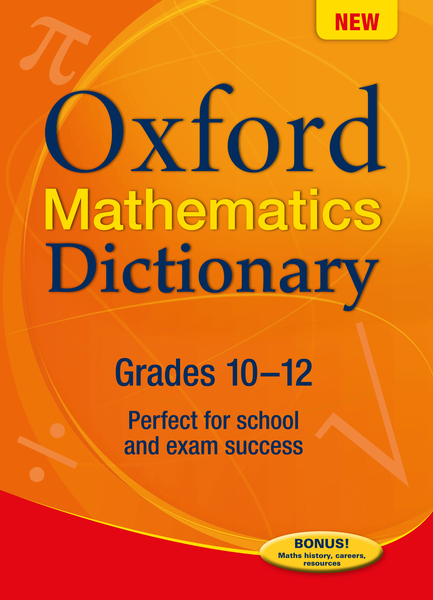 Oxford Mathematics Dictionary Grades 10-12