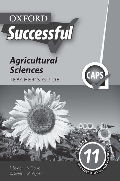 Oxford Successful Agricultural Sciences Grade 11 Teacher's Guide