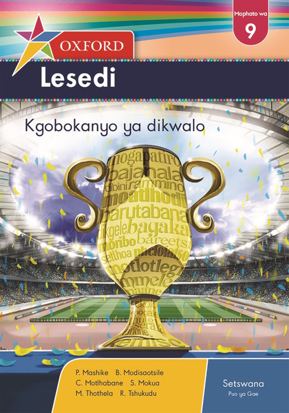 Oxford Lesedi Grade 9 Literature Anthology Setswana (Perpetual)