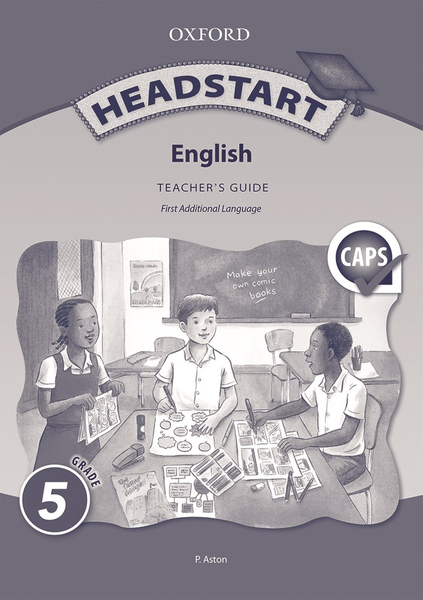 Oxford Headstart English First Additional Language Gr 5 Teacher's Guide