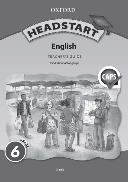 Oxford Headstart English First Additional Language Gr 6 Teacher's Guide