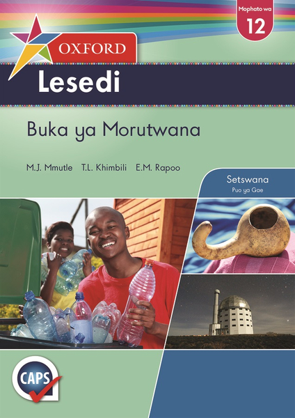 Oxford Lesedi Grade 12 Learner's Book Setswana (Perpetual)