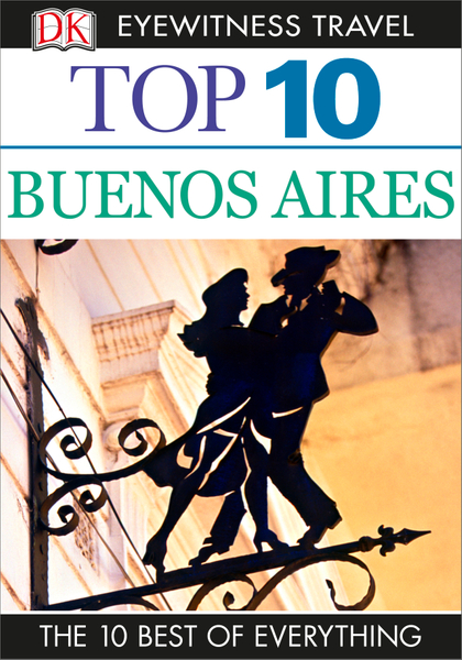 DK Eyewitness Top 10 Buenos Aires