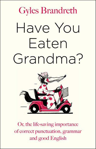 Have You Eaten Grandma?