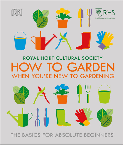 RHS How To Garden When You're New To Gardening