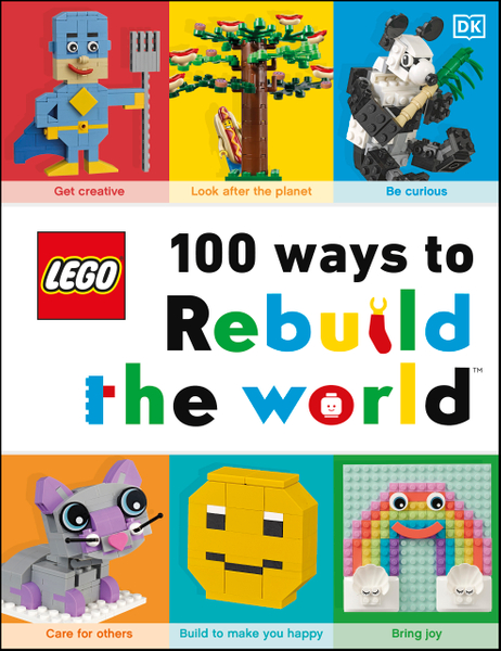 LEGO 100 Ways to Rebuild the World