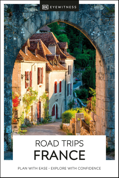 DK Eyewitness Road Trips France