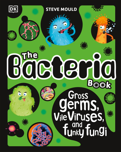 The Bacteria Book (New Edition)