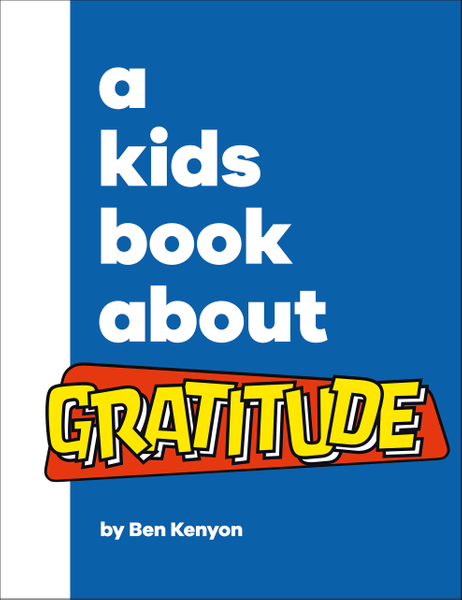 A Kids Book About Gratitude