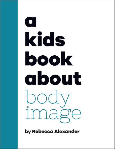 A Kids Book About Body Image