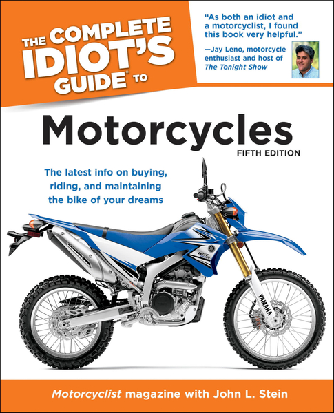 The Complete Idiot's Guide to Motorcycles, 5th Edition