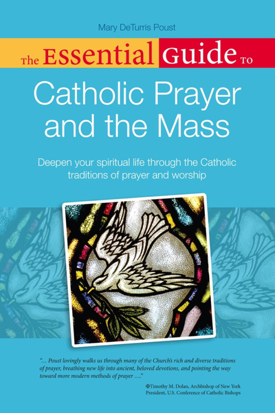 The Essential Guide to Catholic Prayer and the Mass