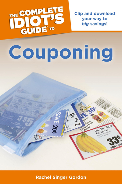 The Complete Idiot's Guide to Couponing