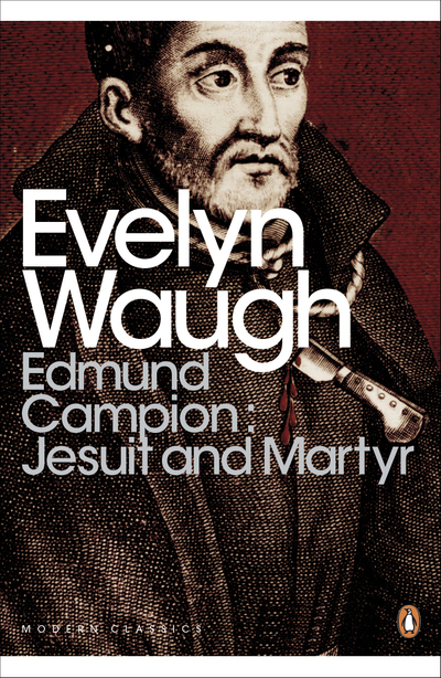 Edmund Campion: Jesuit and Martyr