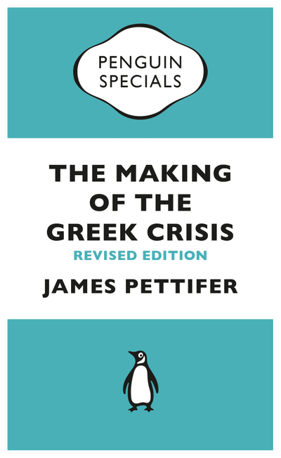 The Making of the Greek Crisis