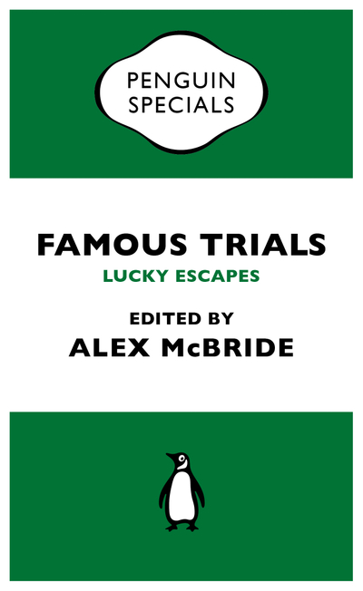 Famous Trials: Lucky Escapes