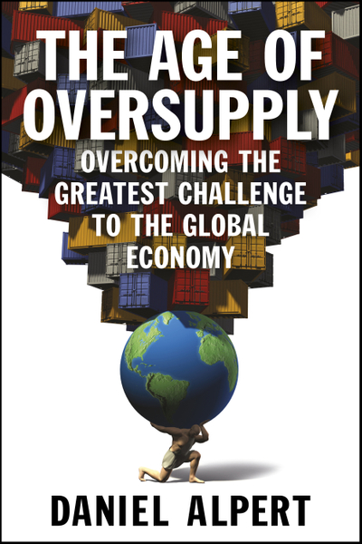 The Age of Oversupply